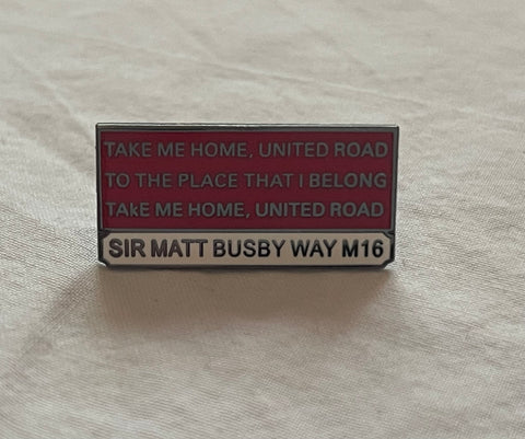 Take Me Home, United Road MUFC Pin Badge